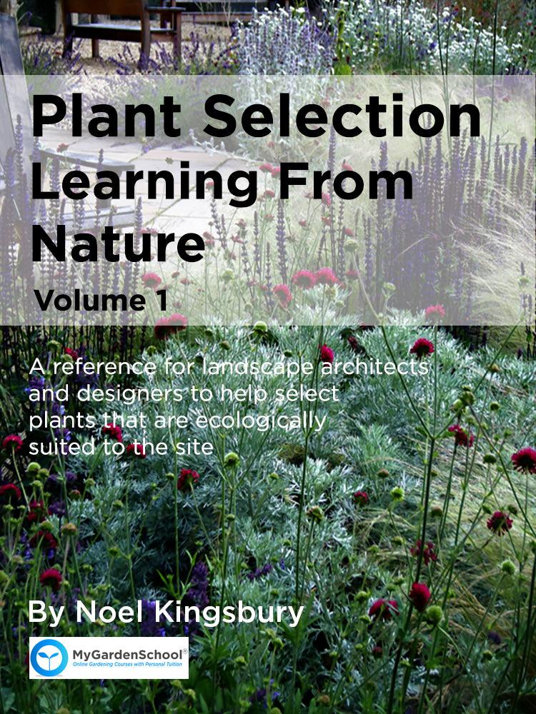 Plant Selection: Learning from Nature Volume 1