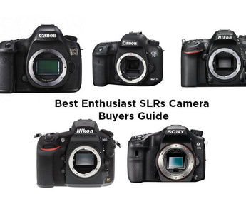 Best Enthusiast SLRs Camera Buyers Guide